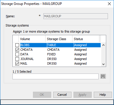 Computergenerierter Alternativtext:
Storage Group Properties 
Stor age systems 
MAILGROUP 
MAILGROUP 
Assign I or more storage systems to this storage group 
Volume 
Z] CMDATA 
D DATA 
D JOURNAL 
Z] MAIL 
Storage Class 
ASLE 
CMDATA 
Status 
Assigned 
Assigned 
Assigned 
Assigned 